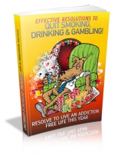 Thumbnail Effective Resolutions To Quit Smoking, Drinking & ***! With MRR (Master Resale Rights)