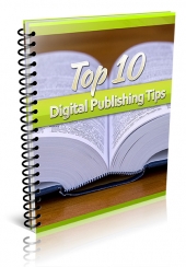 Thumbnail Top 10 Digital Publishing Tips - With Private Label Rights