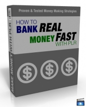 Thumbnail How To Bank Real Money Fast With PLR - With Master Resell Rights
