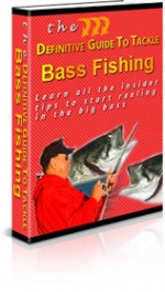 Thumbnail The Definitive Guide To Tackle Bass Fishing - With Private Label Rights
