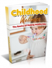Thumbnail Childhood Wellness - With Master Resell Rights