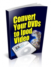 Thumbnail Convert Your DVDs To iPod Video - With Private Label Rights