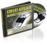Thumbnail Covert Affiliate Marketing Tactics - With Resale Rights