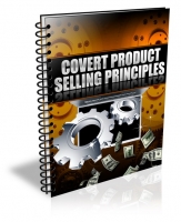 Thumbnail Covert Product Selling Principles - With Private Label Rights