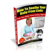 Thumbnail How To Soothe Your Baby From Colic With Master Resale Rights