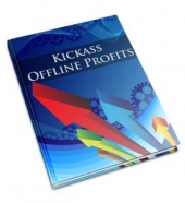 Thumbnail Kickass Offline Profits - With Private Label Rights
