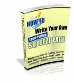 Thumbnail How To Write Your Own Lead-Pulling Squeeze Page - With Private Label Rights