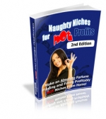 Thumbnail Naughty Niches for Hot Profits : 2nd Edition - With Master Resale Rights