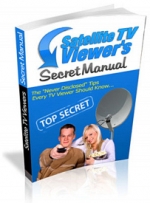 Thumbnail Satelite TV Viewer&lsquo;s Secret Manual - With Master Resale Rights