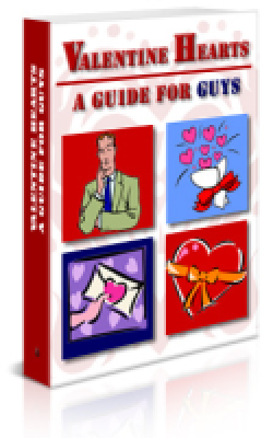 Product picture Valentine Hearts : A Guide for Guys With GR (Giveaway Rights)
