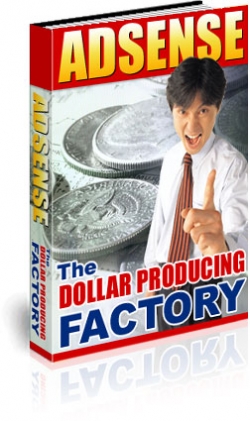 Product picture AdSense - The Dollar Producing Factory With MRR (Master Resale Rights)