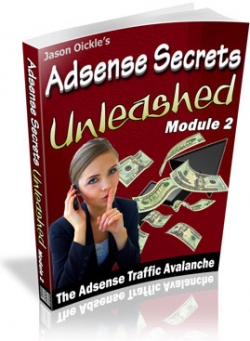 Product picture Adsense Secrets Unleashed : Module 1 - 3 With MRR (Master Resale Rights)