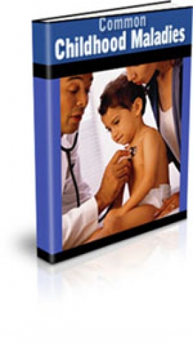 Product picture Common Childhood Maladies With MRR (Master Resale Rights)