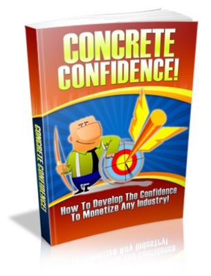 Product picture Concrete Confidence! With MRR (Master Resale Rights)