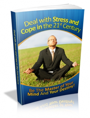 Product picture Deal with Stress and Cope in the 21st Century With MRR (Master Resale Rights)