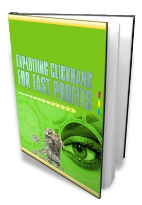Product picture Exploiting Clickbank For Fast Profits With MRR (Master Resale Rights)