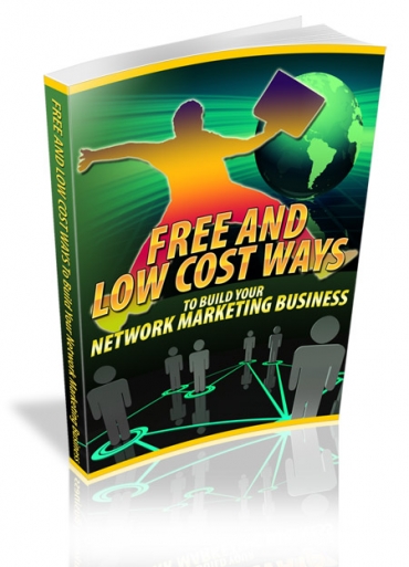 Product picture Free And Low Cost Ways To Build Your Network Marketing Business