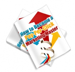 Product picture How To Become A Pay Per Click Marketing Master With MRR (Master Resale Rights)