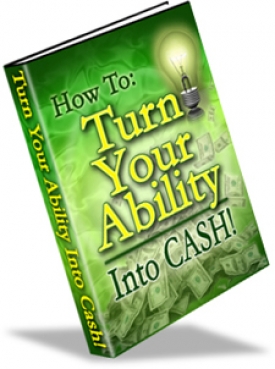 Product picture How To Turn Your Ability Into Cash With MRR (Master Resale Rights)