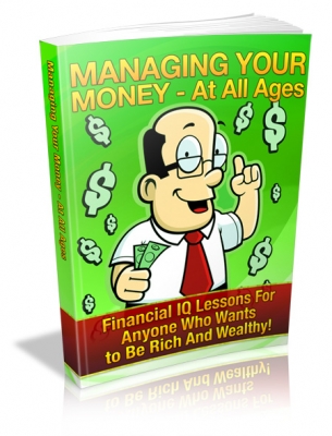 Product picture Managing Your Money - At All Ages With MRR (Master Resale Rights)