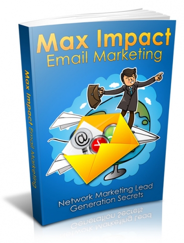 Product picture Max Impact Email Marketing With MRR (Master Resell Rights)