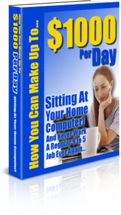 Product picture How You Can Make Up To $1000 Per Day - With Resell Rights