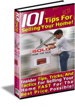 Product picture 101 Tips For Selling Your Home! - With Resell Rights