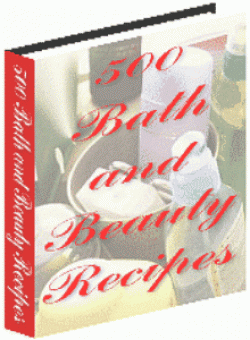 Product picture 500 Bath and Beauty Recipes With Resell Rights