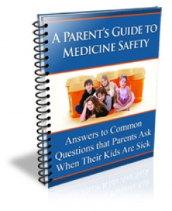Product picture A Parent&lsquo;s Guide To Medicine Safety - With Master Resale Rights