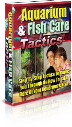 Product picture Aquarium & Fish Care Tactics With Private Label Rights