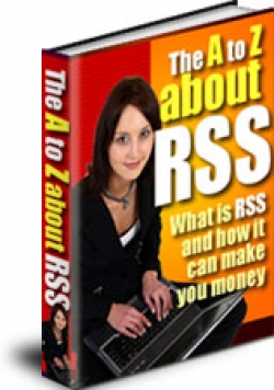Product picture The A To Z About RSS With Resell Rights