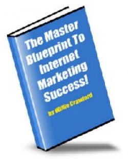 Product picture The Master Blueprint To Internet Marketing Success! - With Master Resell Rights