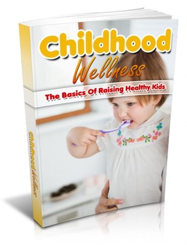 Product picture Childhood Wellness - With Master Resell Rights