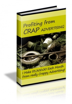 Product picture Profiting From Crap Advertising With Master Resale Rights