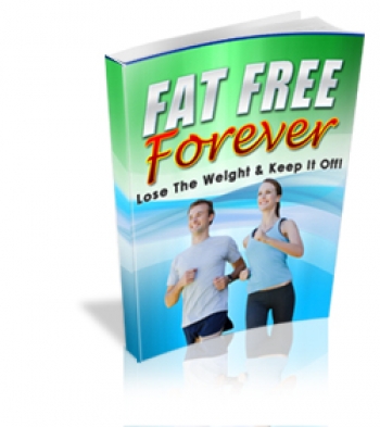 Product picture Fat Free Forever - With Master Resale Rights