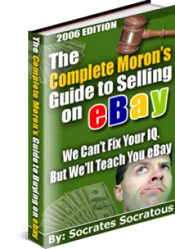 Product picture The Complete Moron&lsquo;s Guide to Selling on eBay - With Master Resale Rights