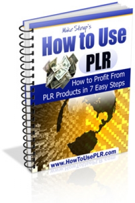 Product picture How To Use PLR - With Master Resale Rights