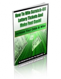 Product picture How To Win Scratch-Off Lottery Tickets And Make Fast Cash! - With Private Label Rights