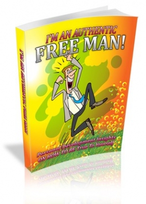 Product picture I&lsquo;m An Authentic Free Man! - With Master Resale Rights