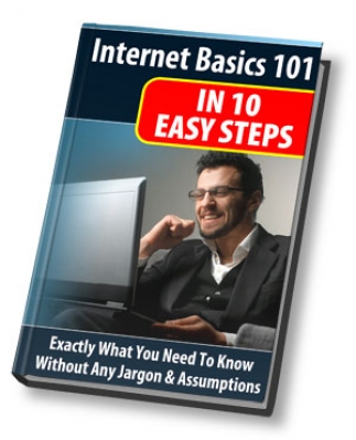 Product picture Internet Basics 101 In 10 Easy Steps With Master Resale Rights