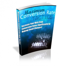 Product picture Maximum Conversion Rate Tactics - With Resell Rights