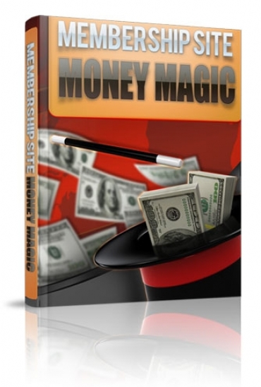 Product picture Membership Site Money Magic - With Master Resale Rights
