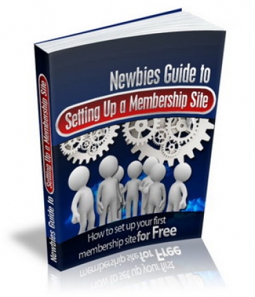 Product picture Newbies Guide To Setting Up A Membership Site - With Master Resale Rights