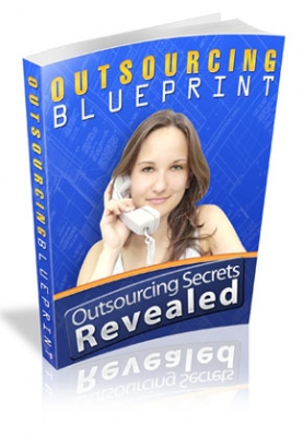 Product picture Outsourcing Blueprint - With Master Resale Rights