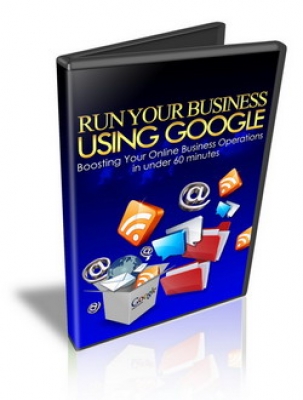 Product picture Run Your Business Using Google - With Master Resale Rights