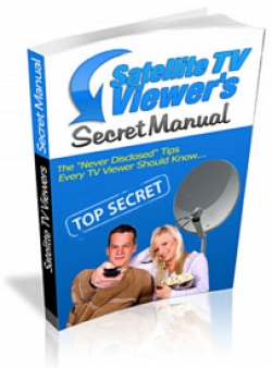 Product picture Satelite TV Viewer&lsquo;s Secret Manual - With Master Resale Rights