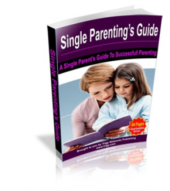 Product picture Single Parenting&lsquo;s Guide - With Master Resale Rights