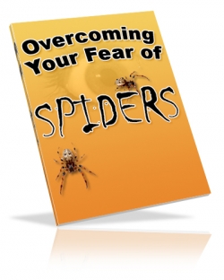 Product picture Overcoming Your Fear of Spiders With Master Resale Rights