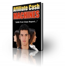Product picture Affiliate Cash Machines - With Private Label Rights
