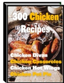 Product picture 300 Chicken Recipes - With Resell Rights